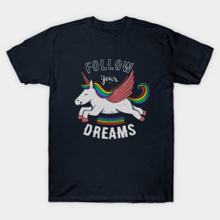 Follow Your Dreams T-Shirt